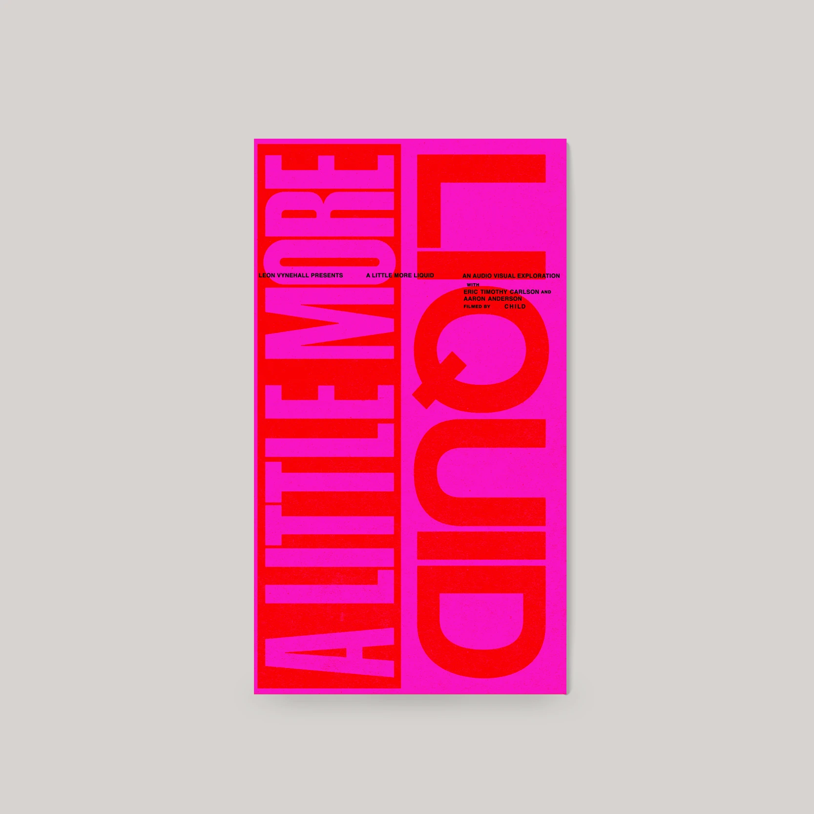 A Little More Liquid - Edition of 50 Signed Screen Printed Poster