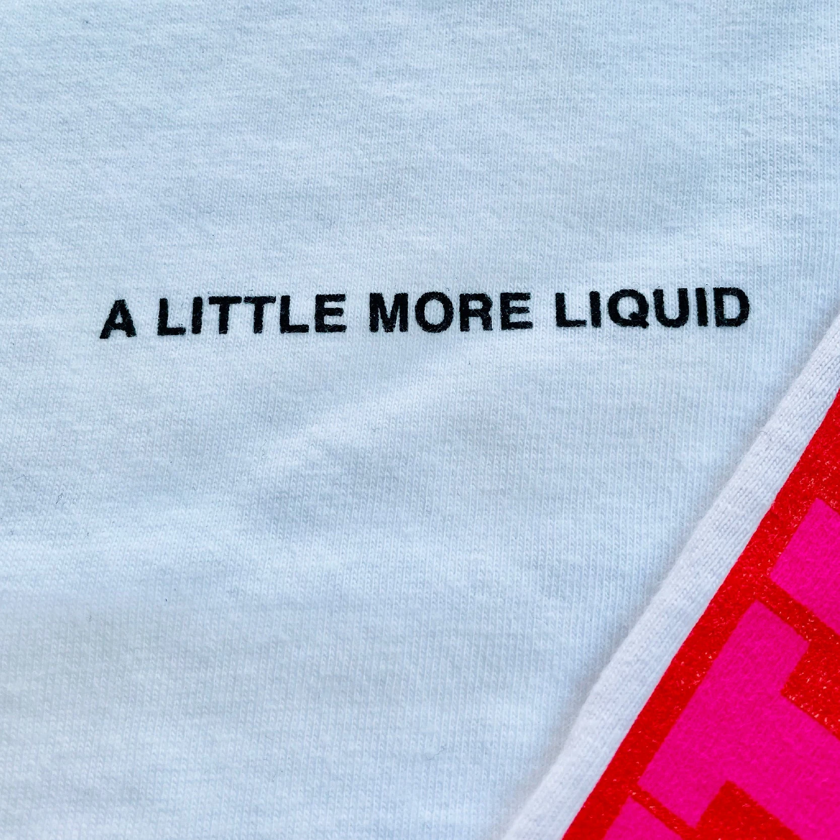 A Little More Liquid - Long Sleeve T